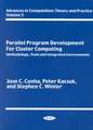 Parallel Program Development for Cluster Computing: Methodology, Tools & Integrated Environments