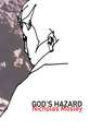 God's Hazard: Or, the Presence of Infinity