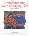 Understanding Your Changing Life