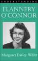 Understanding Flannery O' Connor