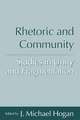 Rhetoric and Community: Studies in Unity and Fragmentation