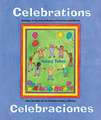 Celebrations/Celebraciones: Holidays of the United States of America and Mexico / Dias Feriados de Los Estados Unidos y Mexico