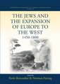 The Jews and the Expansion of Europe to the West, 1400-1800