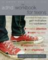 The ADHD Workbook for Teens: Activities to Help You Gain Motivation and Confidence