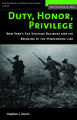 Duty, Honor, Privilege: New York City's Silk Stocking Regiment and the Breaking of the Hindenburg Line