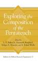 Exploring the Composition of the Pentateuch