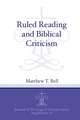 Ruled Reading and Biblical Criticism