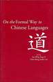 On the Formal Way to Chinese Languages