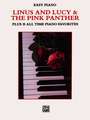 Linus and Lucy & the Pink Panther: Plus 15 All Time Piano Favorites