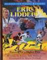 Eric Liddell Running for a Higher Prize (Heroes for Young Readers)