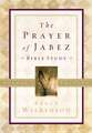 The Prayer of Jabez Bible Study Leader's Edition: Breaking Through to the Blessed Life