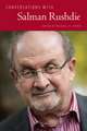 Conversations with Salman Rushdie