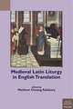 Medieval Latin Liturgy in English Translation