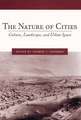 The Nature of Cities – Culture, Landscape, and Urban Space