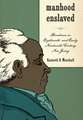 Manhood Enslaved – Bondmen in Eighteenth– and Early Nineteenth–Century New Jersey