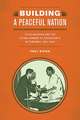 Building a Peaceful Nation – Julius Nyerere and the Establishment of Sovereignty in Tanzania, 1960–1964