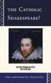 The Catholic Shakespeare?