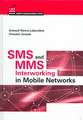 SMS and Mms Interworking in Mobile Networks