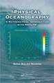 Physical Oceanography: A Mathematical Introduction with MATLAB