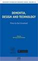 Dementia, Design and Technology