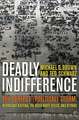 Deadly Indifference