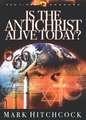 Is the Antichrist Alive Today?