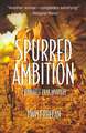 Spurred Ambition