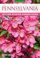 Pennsylvania Getting Started Garden Guide: Grow the Best Flowers, Shrubs, Trees, Vines & Groundcovers