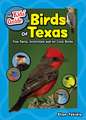 The Kids' Guide to Birds of Texas: Fun Facts, Activities and 85 Cool Birds