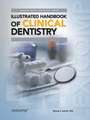 Illustrated Handbook of Clinical Dentistry