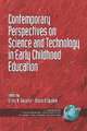 Contemporary Perspectives on Science and Technology in Early Childhood Education (PB)