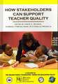 How Stakeholders Can Support Teacher Quality (Hc)