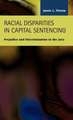 Racial Disparities in Capital Sentencing: Prejudice and Discrimination in the Jury Room