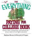 The Everything Paying for College Book: Grants, Loans, Scholarships, and Financial Aid -- All You Need to Fund Higher Education