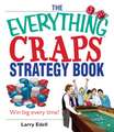 The Everything Craps Strategy Book: Win Big Every Time!