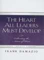 The Heart All Leaders Must Develop: Celebrating the Nature of Christ