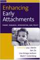 Enhancing Early Attachments: Theory, Research, Intervention, and Policy