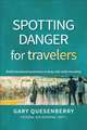 Spotting Danger for Travelers