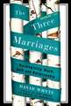 The Three Marriages