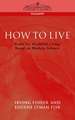 How to Live: Rules for Healthful Living Based on Modern Science