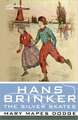 Hans Brinker, or the Silver Skates