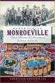 Remembering Monroeville: From Frontier to Boomtown