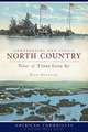 Remembering New York's North Country: Tales of Times Gone by