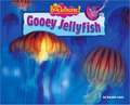 Gooey Jellyfish