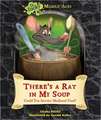 There's a Rat in My Soup: Could You Survive Medieval Food?