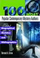 100 Most Popular Contemporary Mystery Authors: Biographical Sketches and Bibliographies