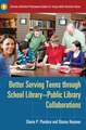 Better Serving Teens through School Library–Public Library Collaborations