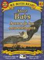 About Bats/Acerca de Los Murcielagos