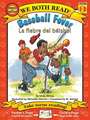 Baseball Fever/La Fiebre del Beisbol (We Both Read Bilingual Spanish/English