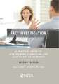 Fact Investigation: A Practical Guide to Interviewing, Counseling, and Case Theory Development